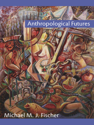 cover image of Anthropological Futures